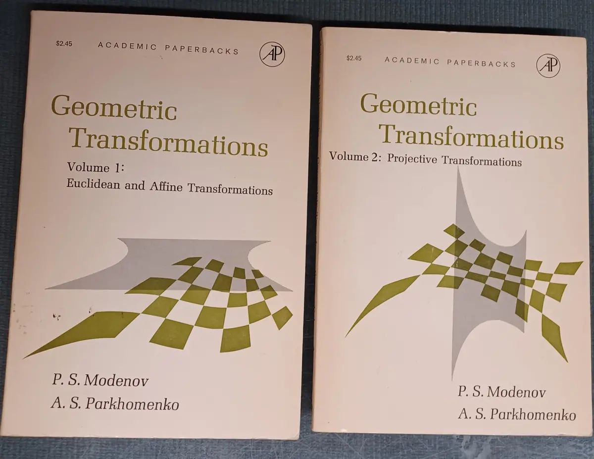 Geometric Transformations. Vol 1: Euclidean And Affine Transformations, Vol 2: Projective Transformations. [Hardcover] Modenov, P S 1