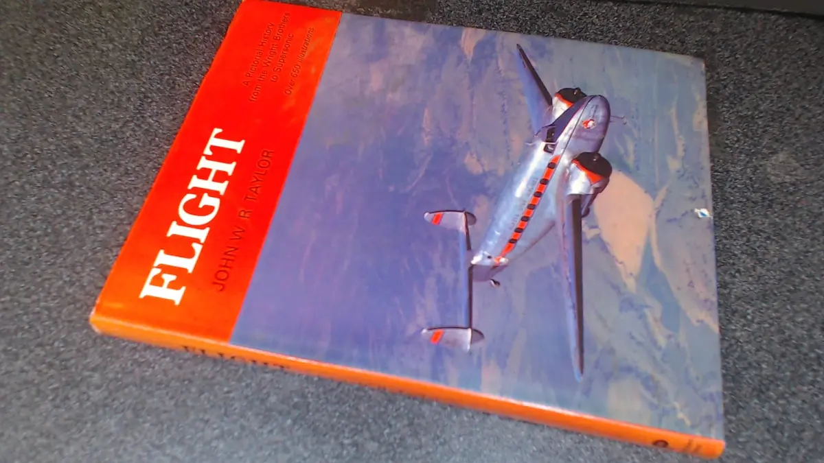 Flight A Pictorial History From The Wright Brothers To Supersonic Taylor, John W.R 1