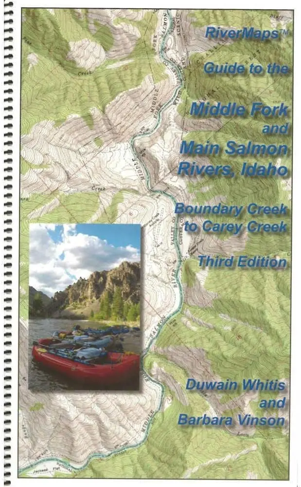 River Maps Guide To The Middle Fork And Main Salmon Rivers, Idaho, Third Edition 1