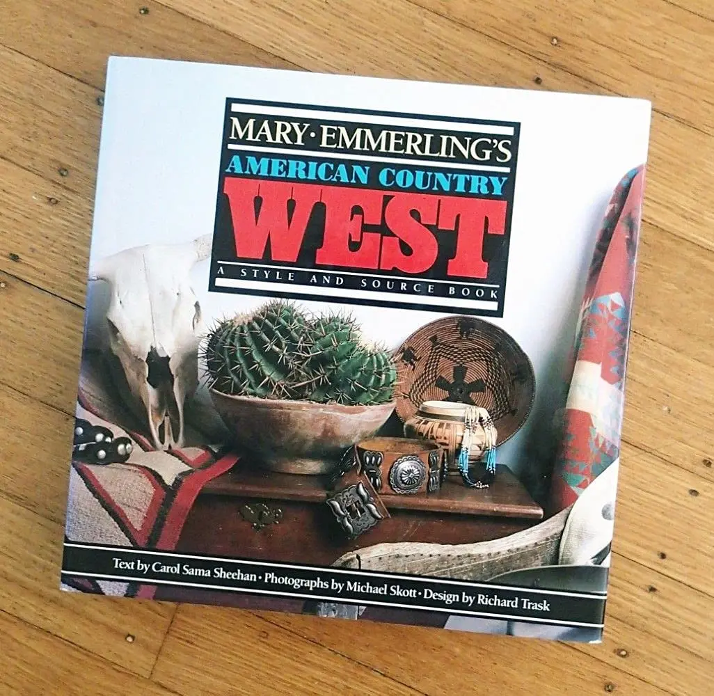 Mary Emmerling's American Country West: A Style And Source Book Emmerling, Mary 1