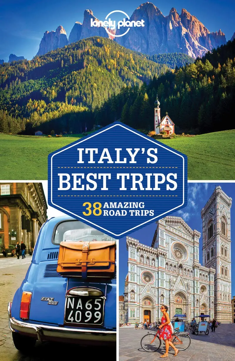 Italy's Best Trips (40 Amazing Road Trips) 1