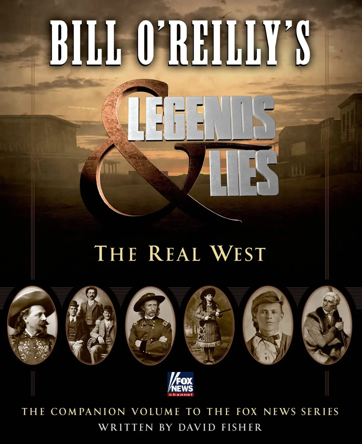 Bill O'reilly's Legends And Lies: The Real West (Used - Very Good) 1