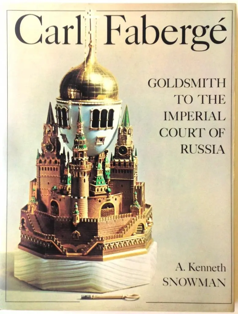 Carl Faberge: Goldsmith To The Imperial Court Of Russia [Hardcover] A. Kenneth Snowman 1