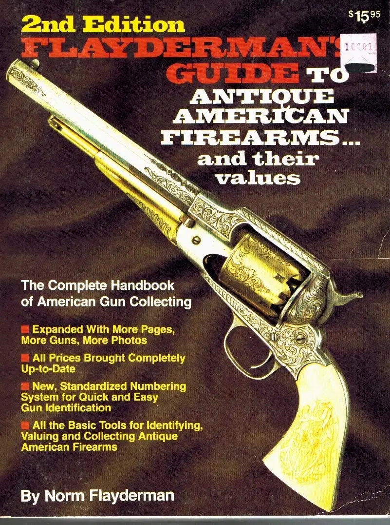 Flayderman's Guide To Antique American Firearms And Their Values Flayderman, Norm 1