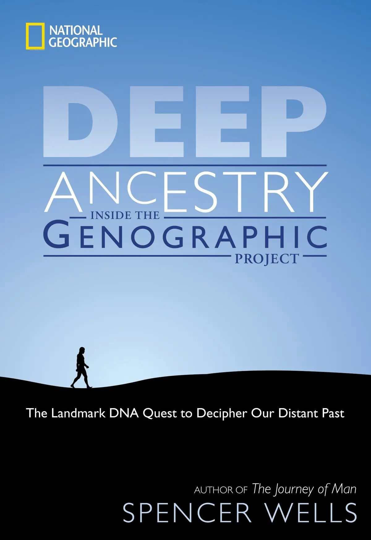 Deep Ancestry: Inside The Genographic Project [Hardcover] Wells, Spencer 1
