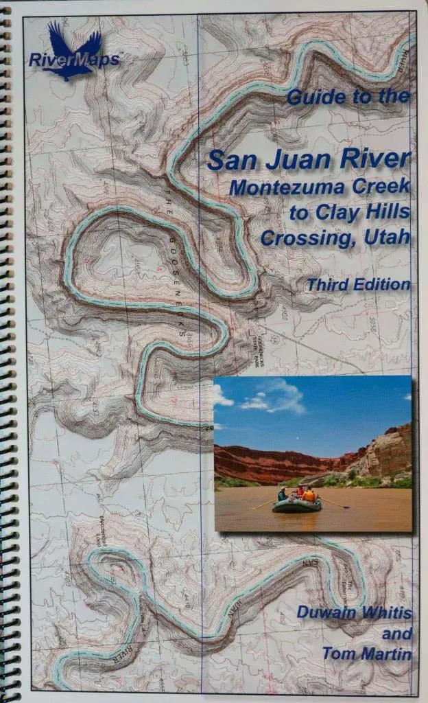 Guide To The San Juan River — Montezuma Creek To Clay Hills Crossing, Utah [Spiral-Bound] Rivermaps 1