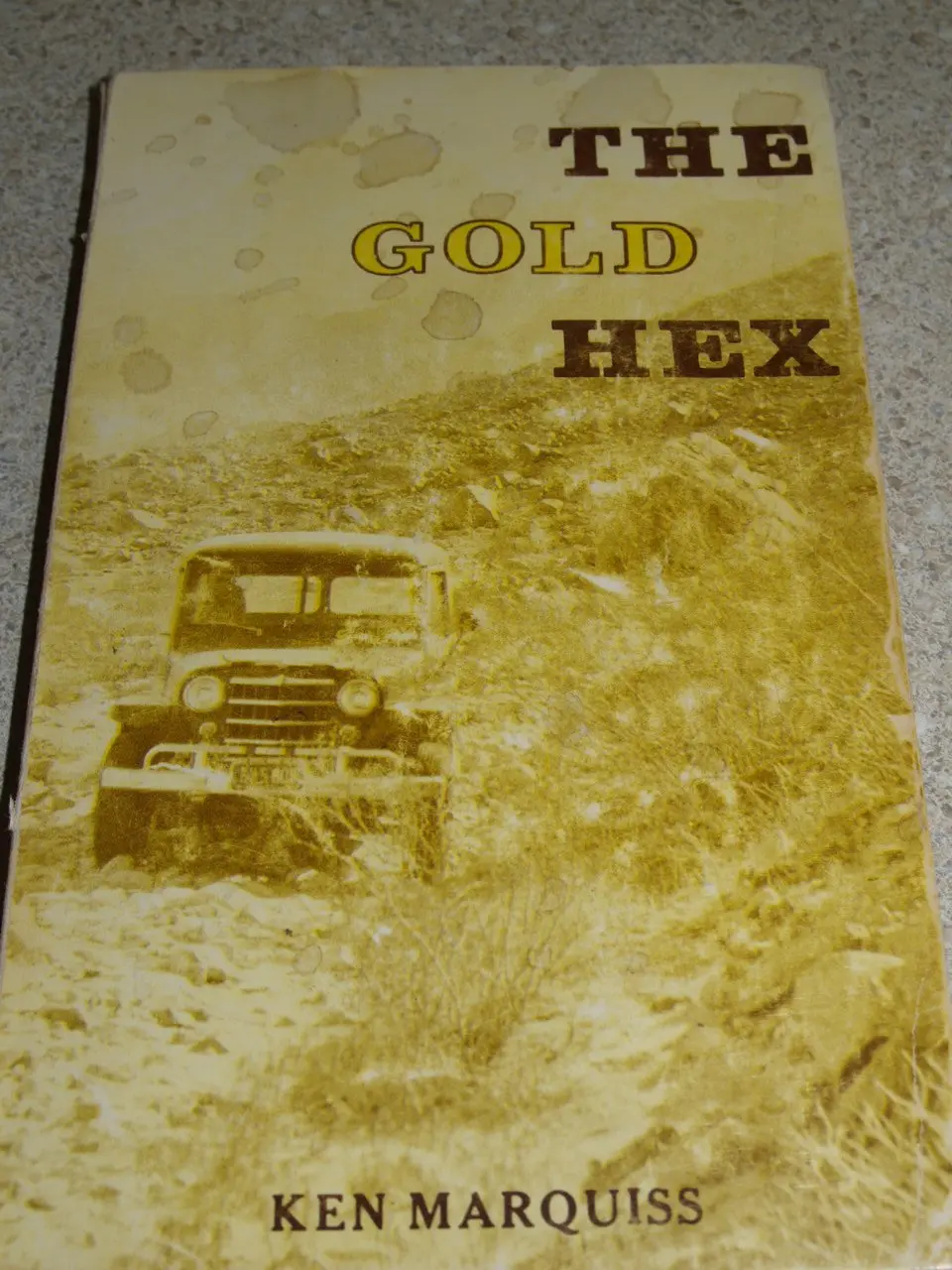 The Gold Hex [Paperback] Marquiss, Ken 1