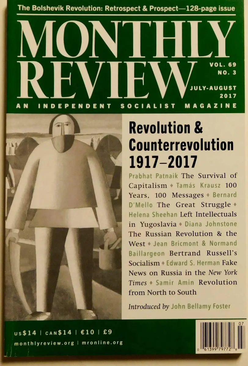 Monthly Review An Independent Socialist Magazine July-August 2017 Volume 69, Number 3 [Single Issue Magazine] Staff 1