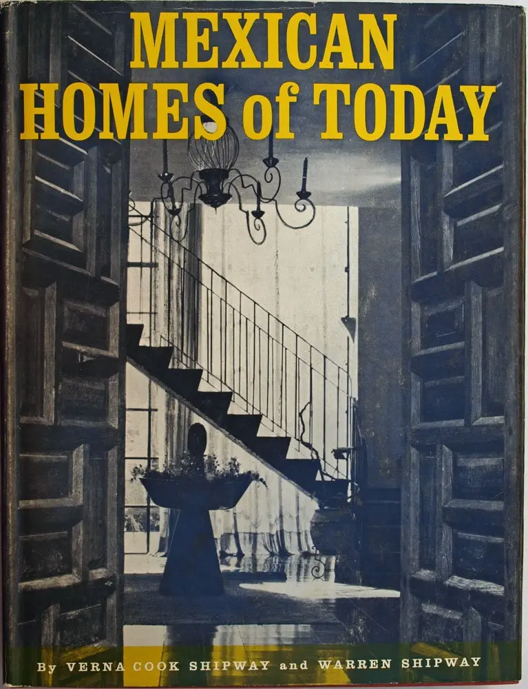 Mexican Homes Of Today [Hardcover] Verna Cook Shipway And Warren Shipway 1