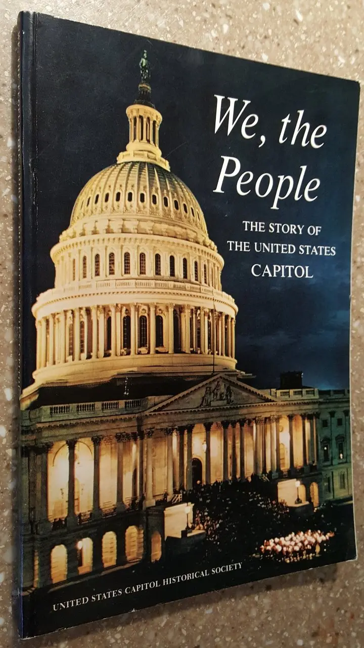 We, The People, The Story Of The United States Capitol Its Past And Its Promise! [Paperback] United States Capitol Historical Society 1