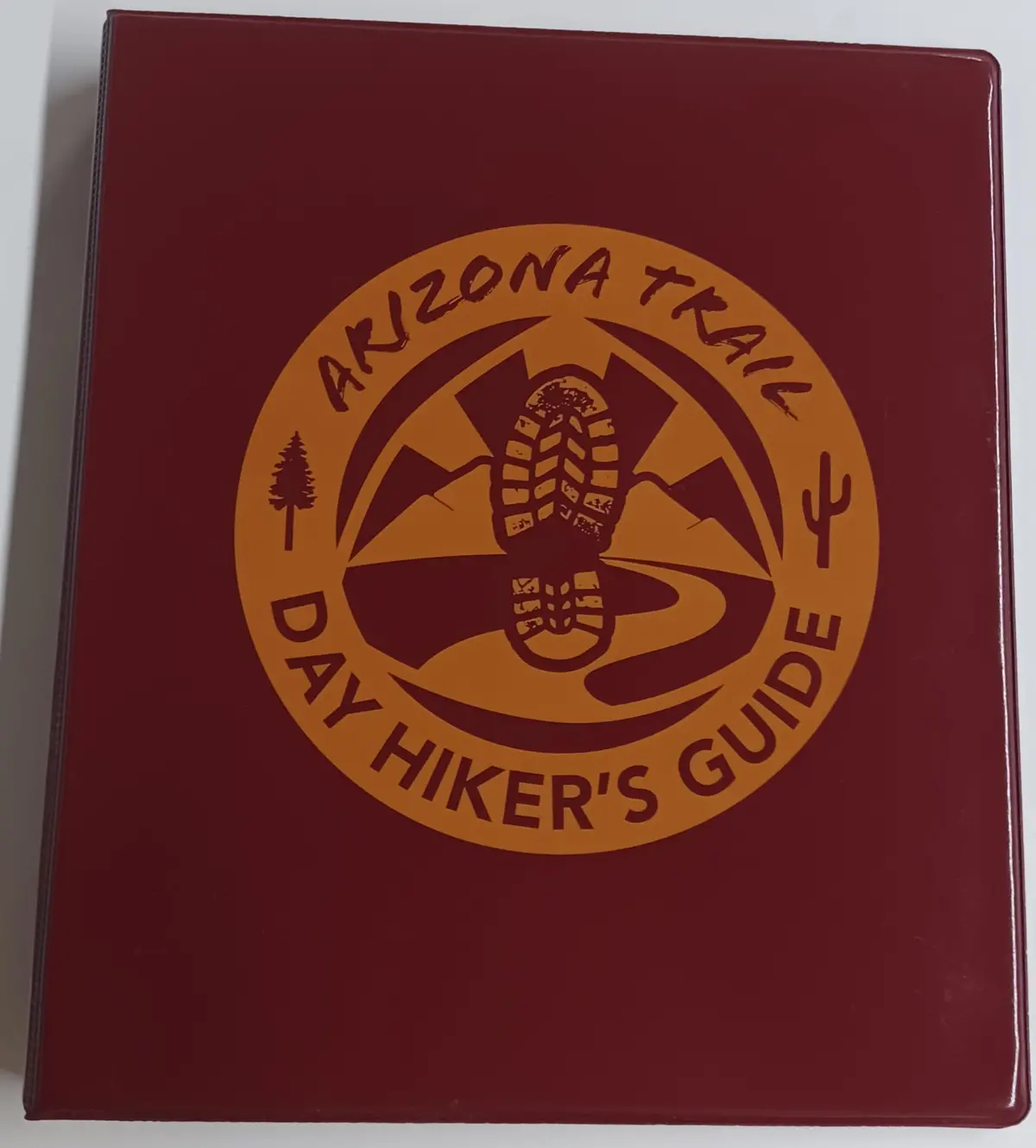 Arizona Trail Day Hiker's Guide - Binder [Notebook] 1