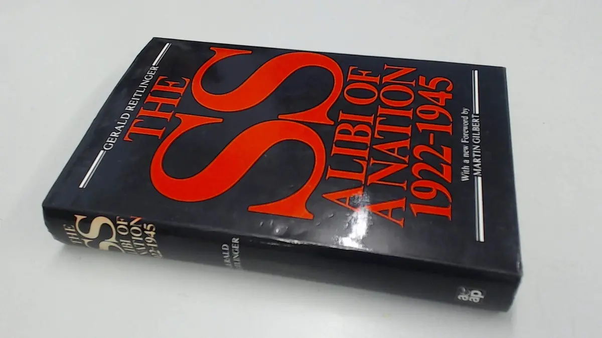 The Ss, Alibi Of A Nation, 1922-1945 [Hardcover] Gerald Reitlinger 1