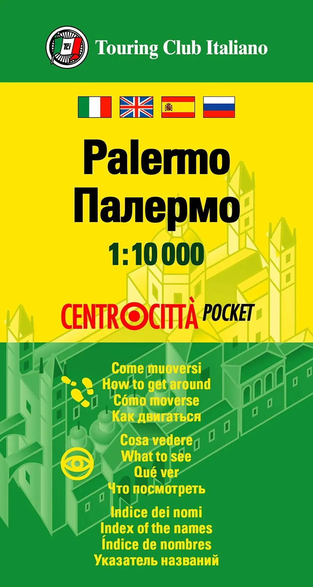 Palermo City Center Pocket Map 1:10.000 (Italian, English, Spanish And Russian Edition) [Map] Touring Club Italiano 1