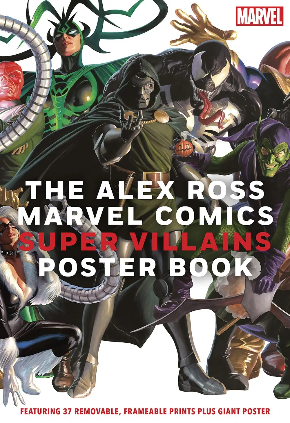 The Alex Ross Marvel Comics Super Villains Poster Book [Paperback] Ross, Alex And Marvel Entertainment, Marvel 1