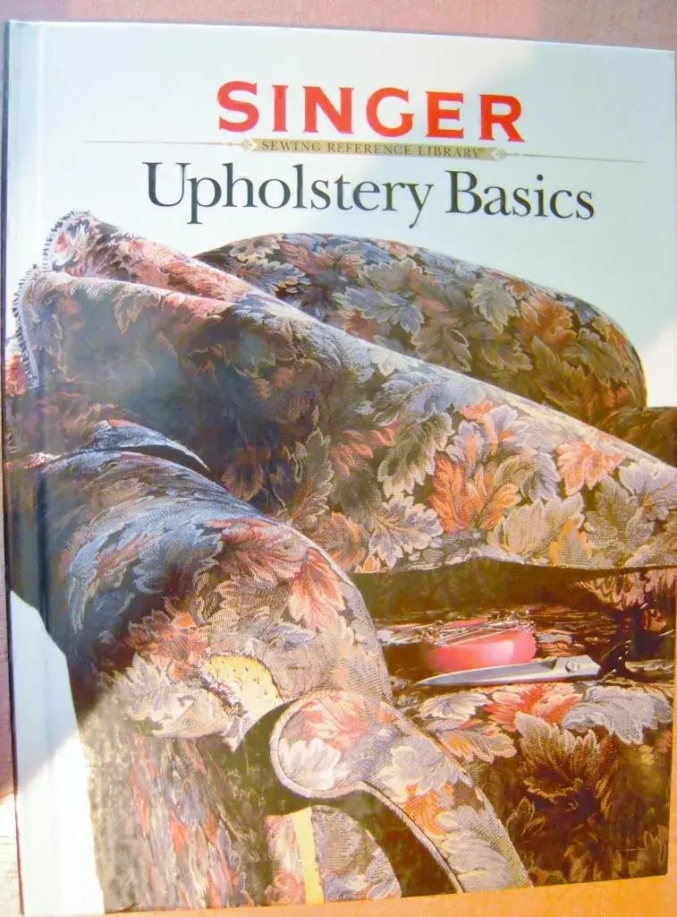 Upholstery Basics (Singer Sewing Reference Library) Creative-Publishing-International-Editors 1