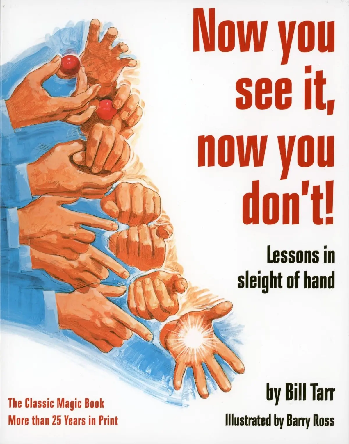 Now You See It, Now You Don't!: Lessons In Sleight Of Hand [Paperback] Bill Tarr 1