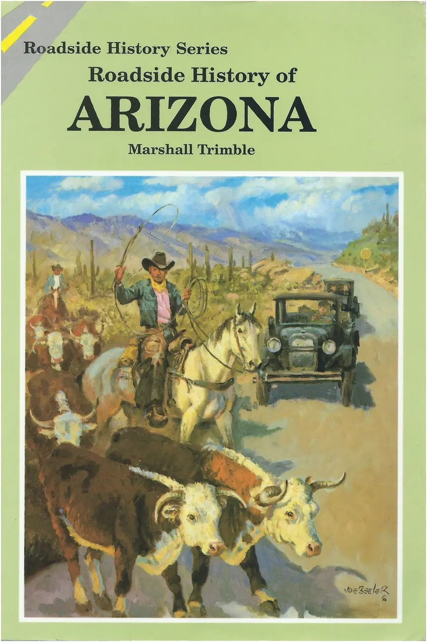 Roadside History Of Arizona - 1986 Publication. [Unknown Binding] Marshall Trimble 1