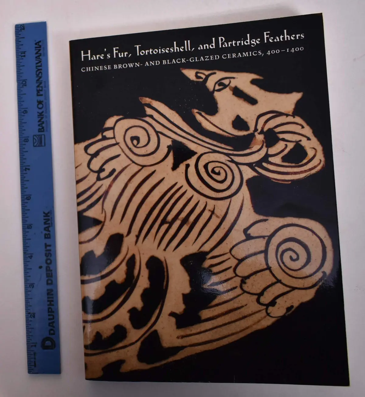 Hare's Fur, Tortoiseshell, And Partridge Feathers: Chinese Brown And Black Glazed Ceramics, 400-1400 Mowry, Robert D.; Farrell, Eugene And Rousmaniere, Nicole Coolidge 1