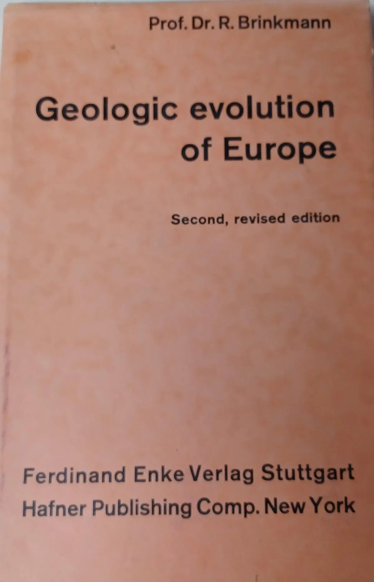 Geologic Evolution Of Europe Brinkmann, Roland 1