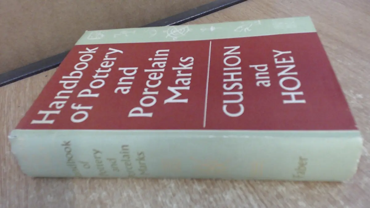 Handbook Of Pottery And Porcelain Marks [Hardcover] J.P. Cushion And W.B. Honey 1