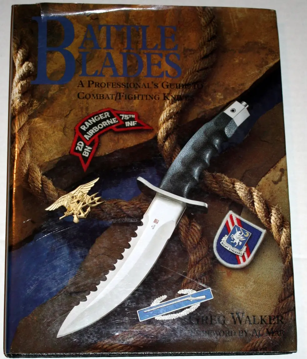 Battle Blades: A Professional's Guide To Combat/Fighting Knives Walker, Greg 1