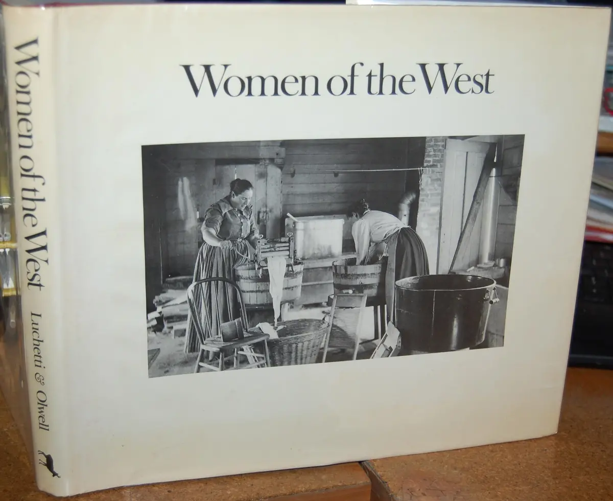 Women Of The West [Hardcover] Luchetti,Cathy Lee/Olwell,Carol 1