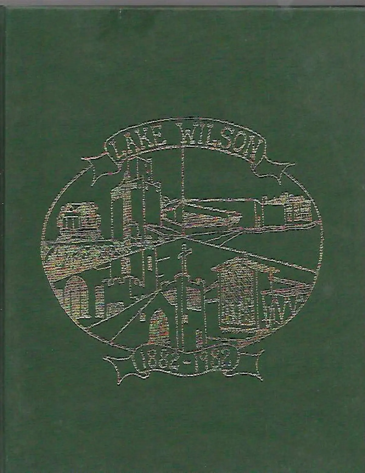 Lake Wilson, 1882-1982 [Hardcover] Gary Richter 1