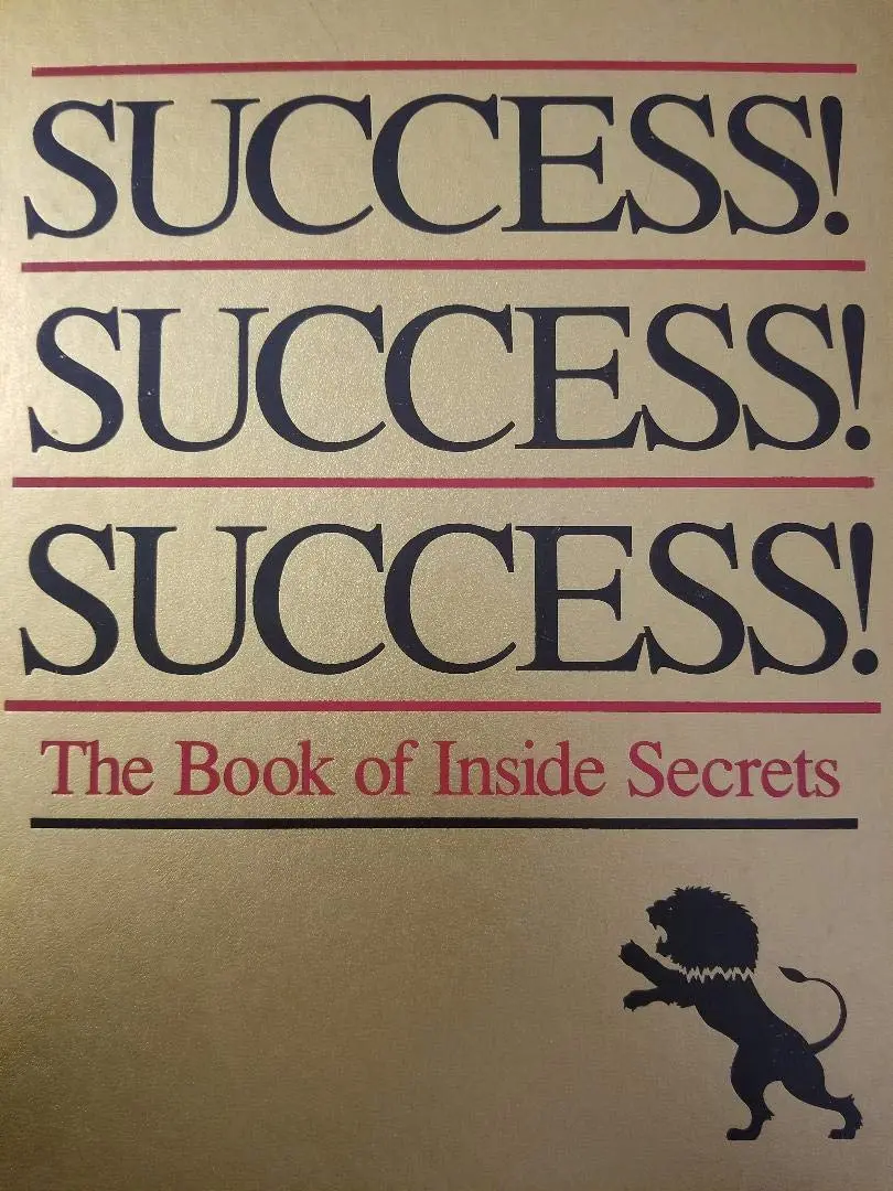 Success! Success! Success!: The Book Of Inside Secrets Boardroom Classics 1