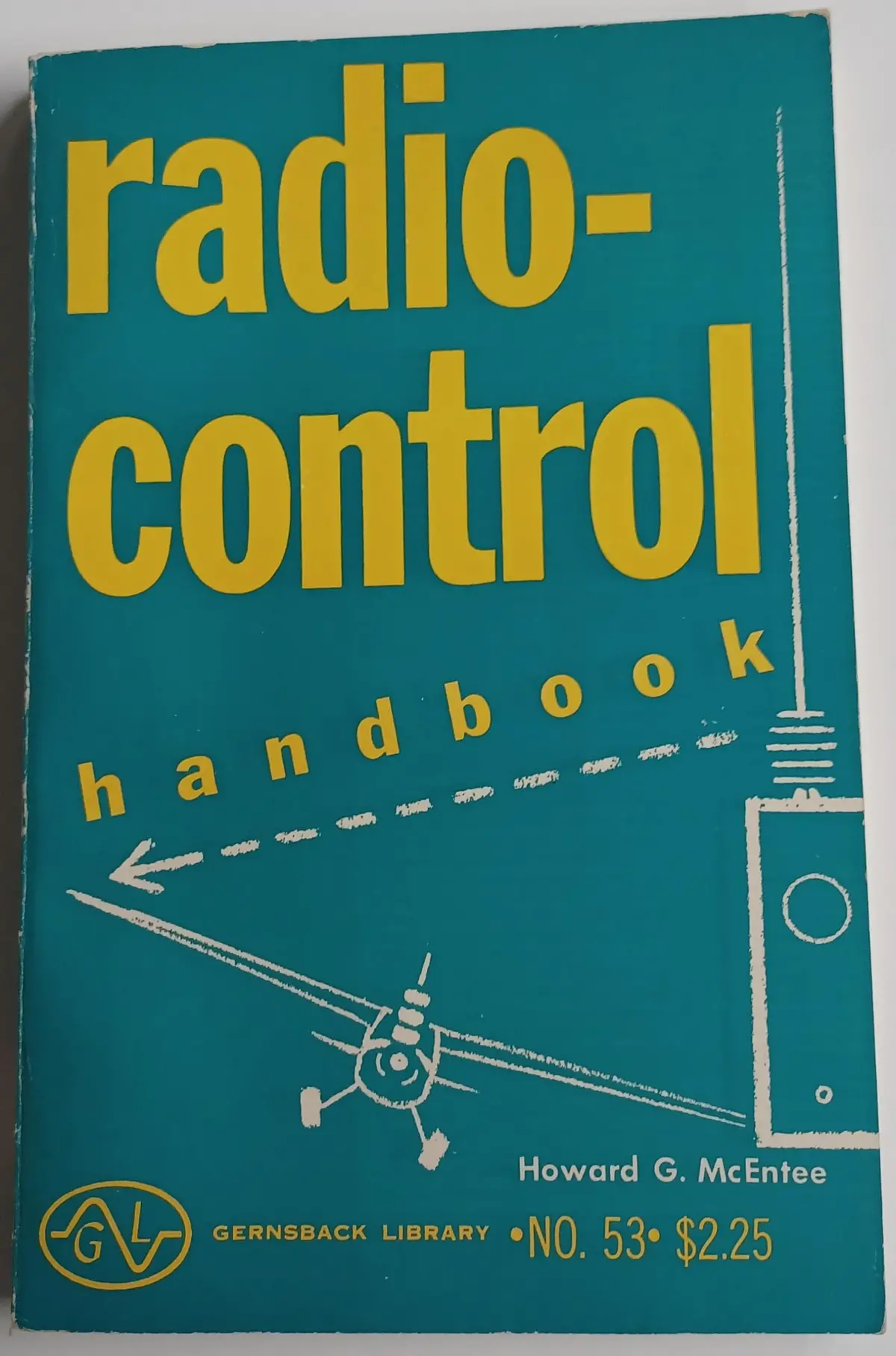 Radio Control Handbook. Third Edition [Hardcover] Howard G. Mcentee 1
