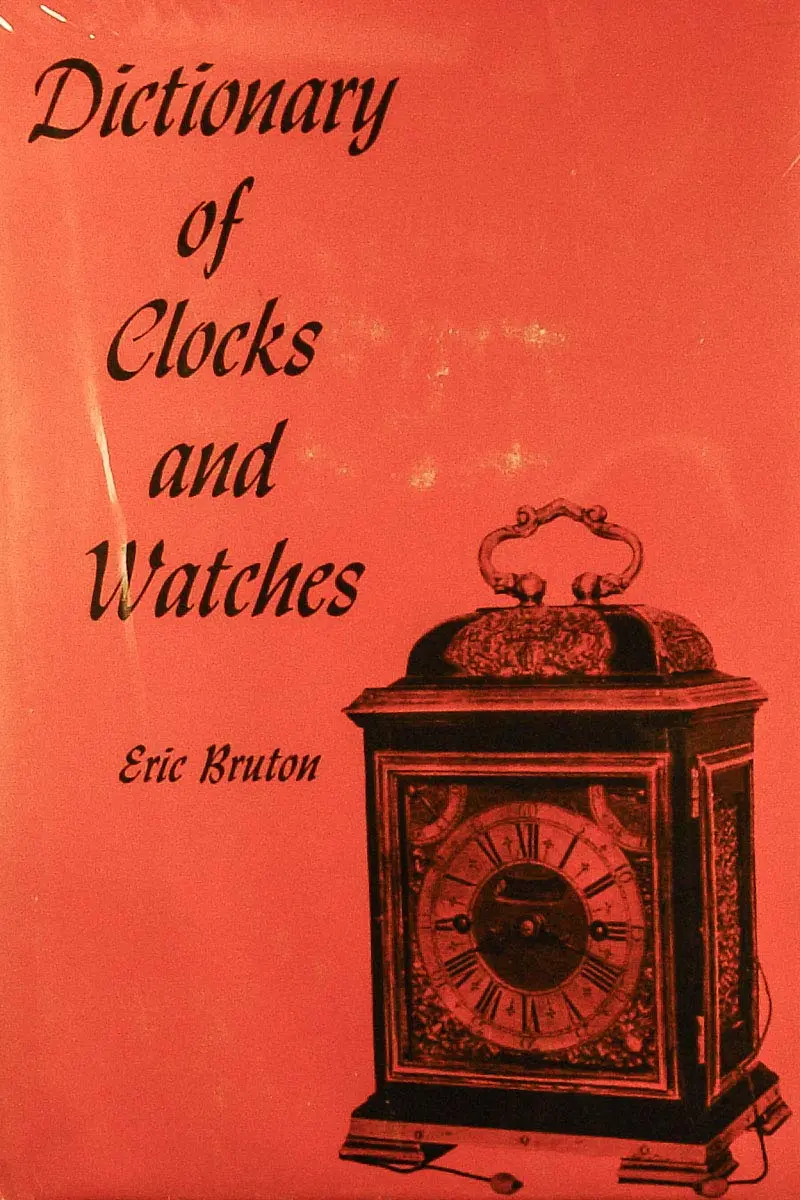 Dictionary Of Clocks And Watches Bruton, Eric 1