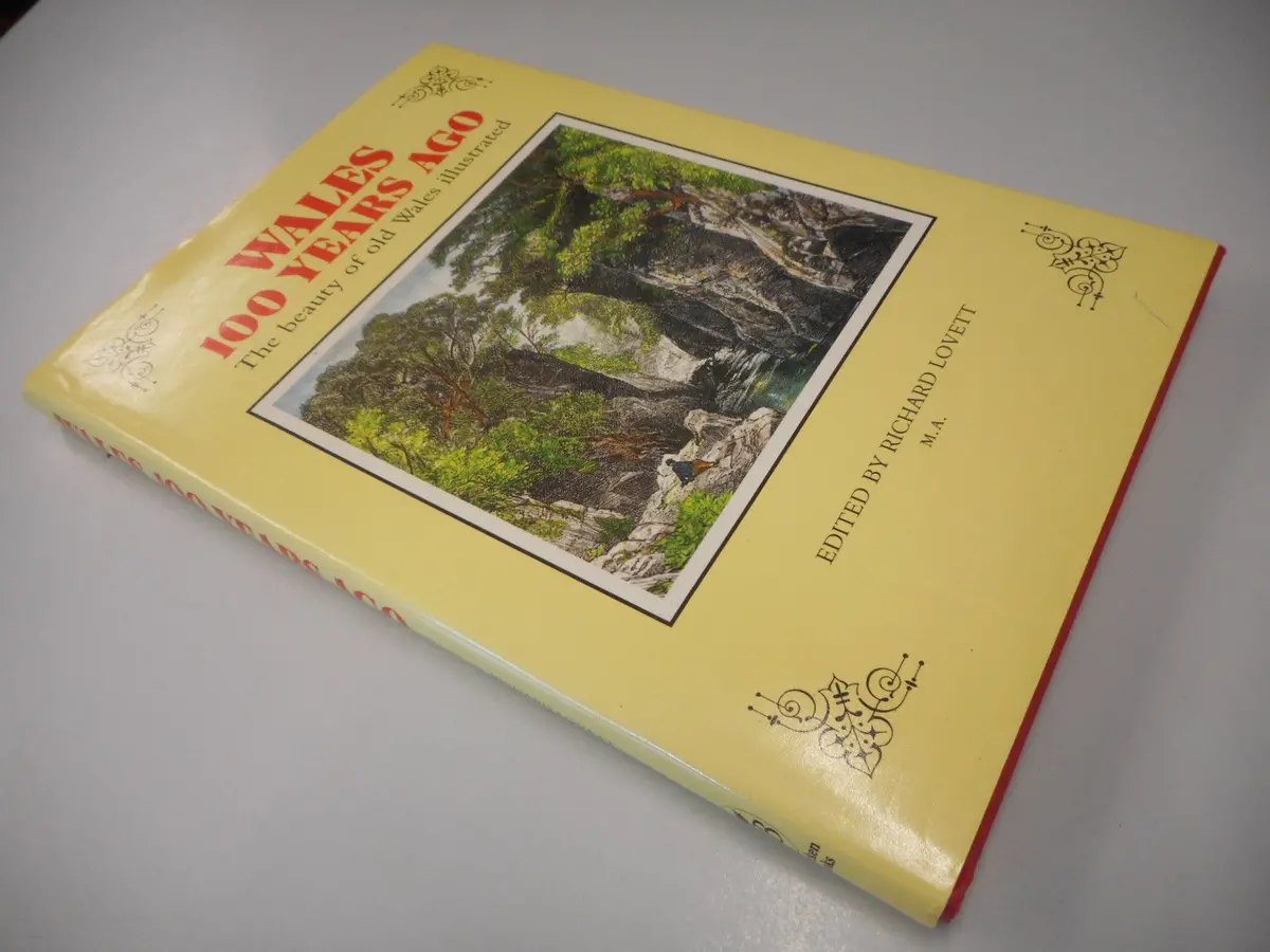 Wales One Hundred Years Ago [Hardcover] Richard Lovett 1