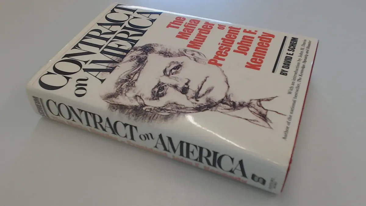 Contract On America: The Mafia Murder Of President John F. Kennedy Scheim, David E. 1