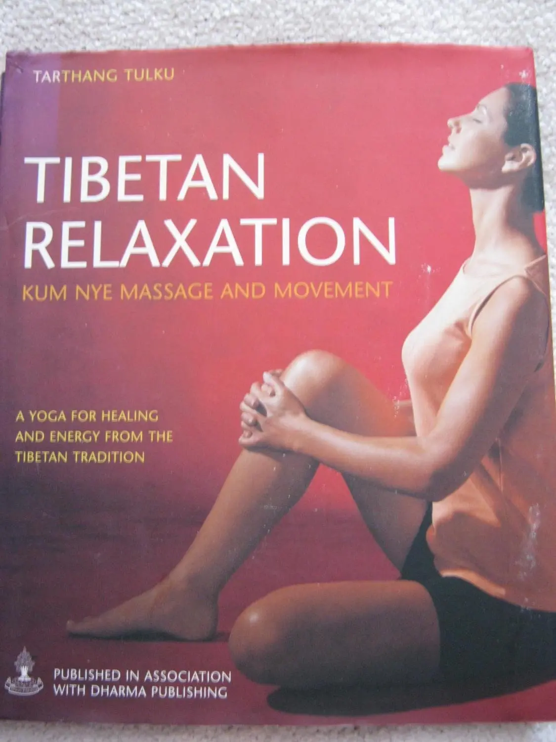 Tibetan Relaxation: Kum Nye Massage And Movement (A Yoga For Healing And Energy From The Tibetan Tradition) Tulku, Tarthang 1