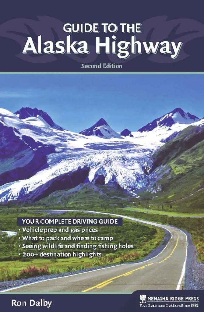 Guide To The Alaska Highway 1