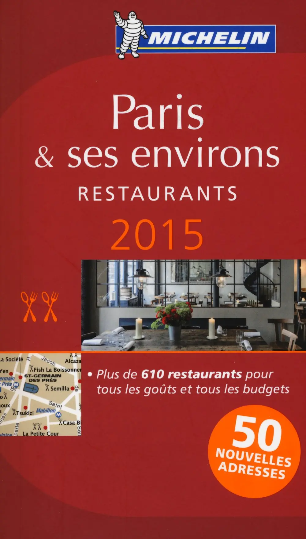 Michelin Guide Paris & Ses Environs 2015: Restaurants (Michelin Red Guide) Michelin 1
