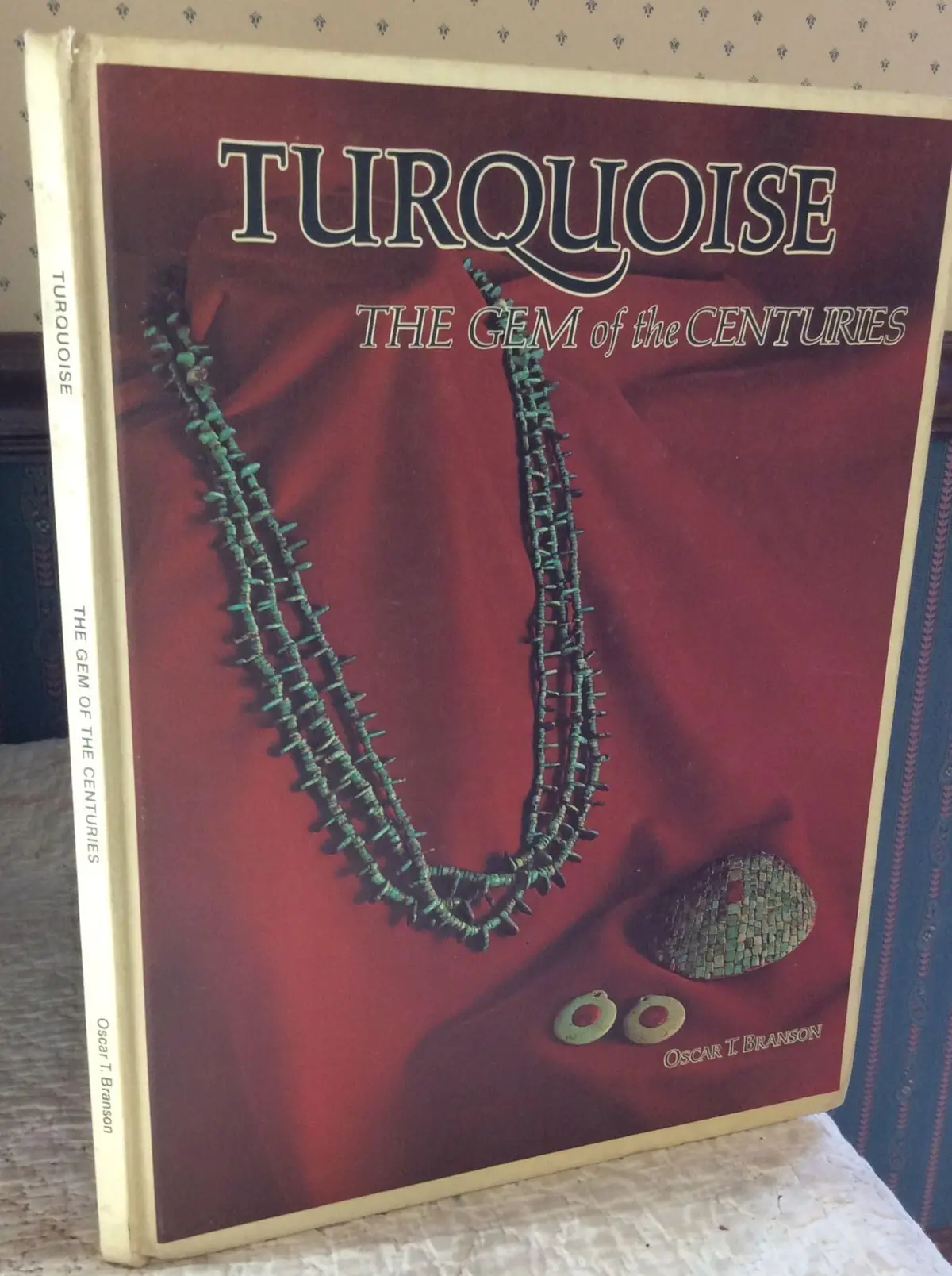 Turquoise The Gem Of The Centuries [Hardcover] Branson, Oscar T. 1