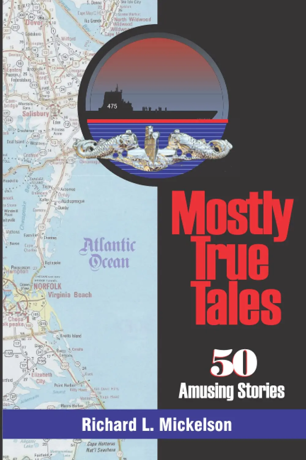 Mostly True Tales: 50 Amusing Stories Mickelson, Richard L. And Kinser, Diane Mechem 1
