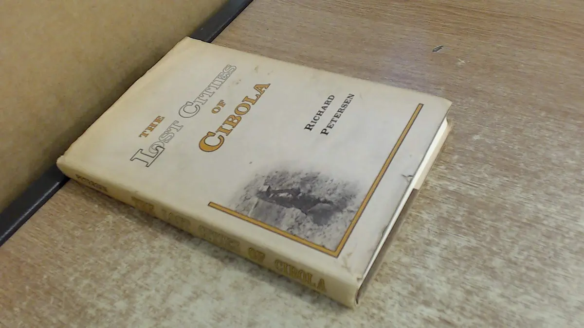 Lost Cities Of Cibola Petersen, Richard G. 1