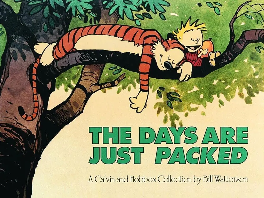 The Days Are Just Packed: A Calvin And Hobbes Collection (Volume 12) [Paperback] Watterson, Bill 1