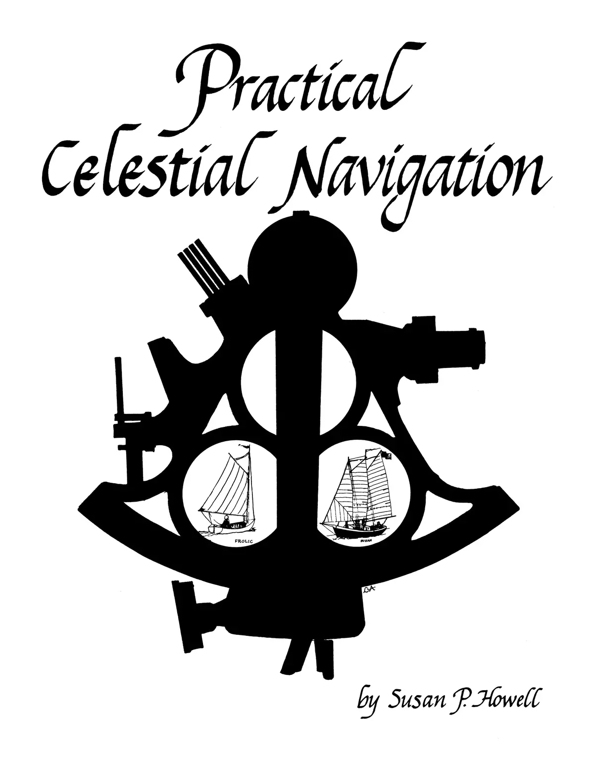 Practical Celestial Navigation [Paperback] Howell, Susan P. 1