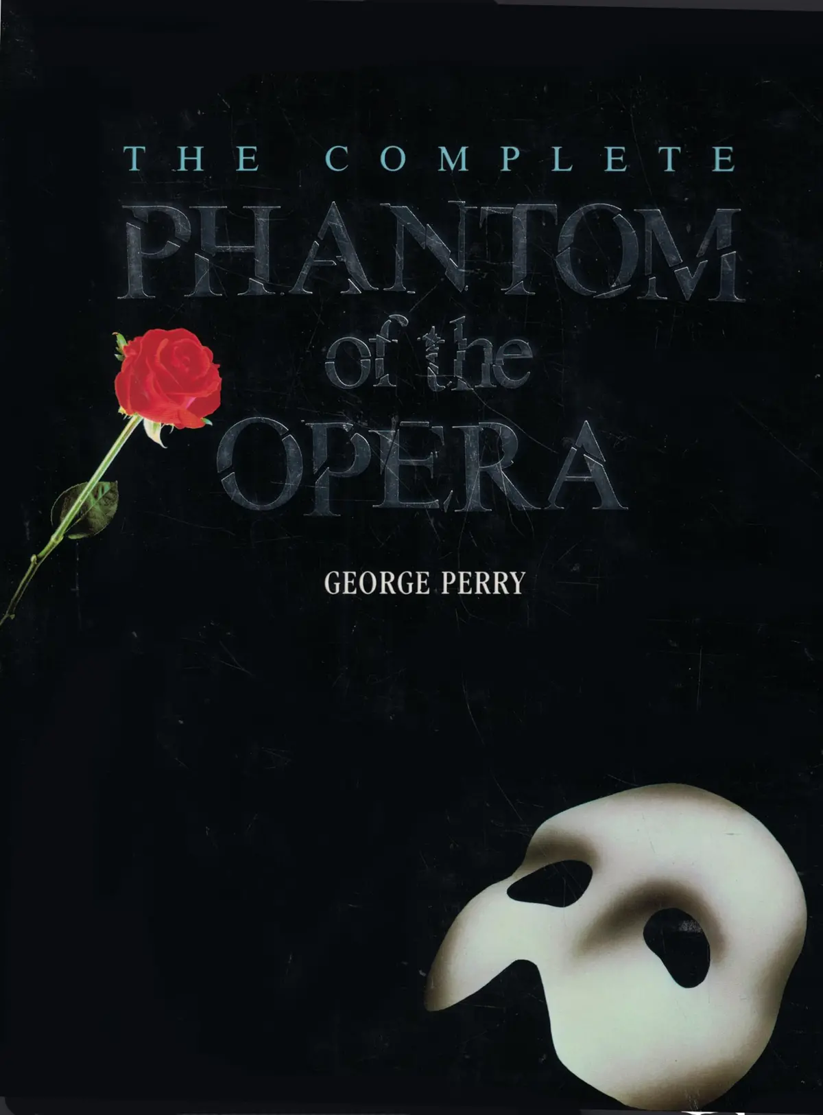 The Complete Phantom Of The Opera Perry, George 1