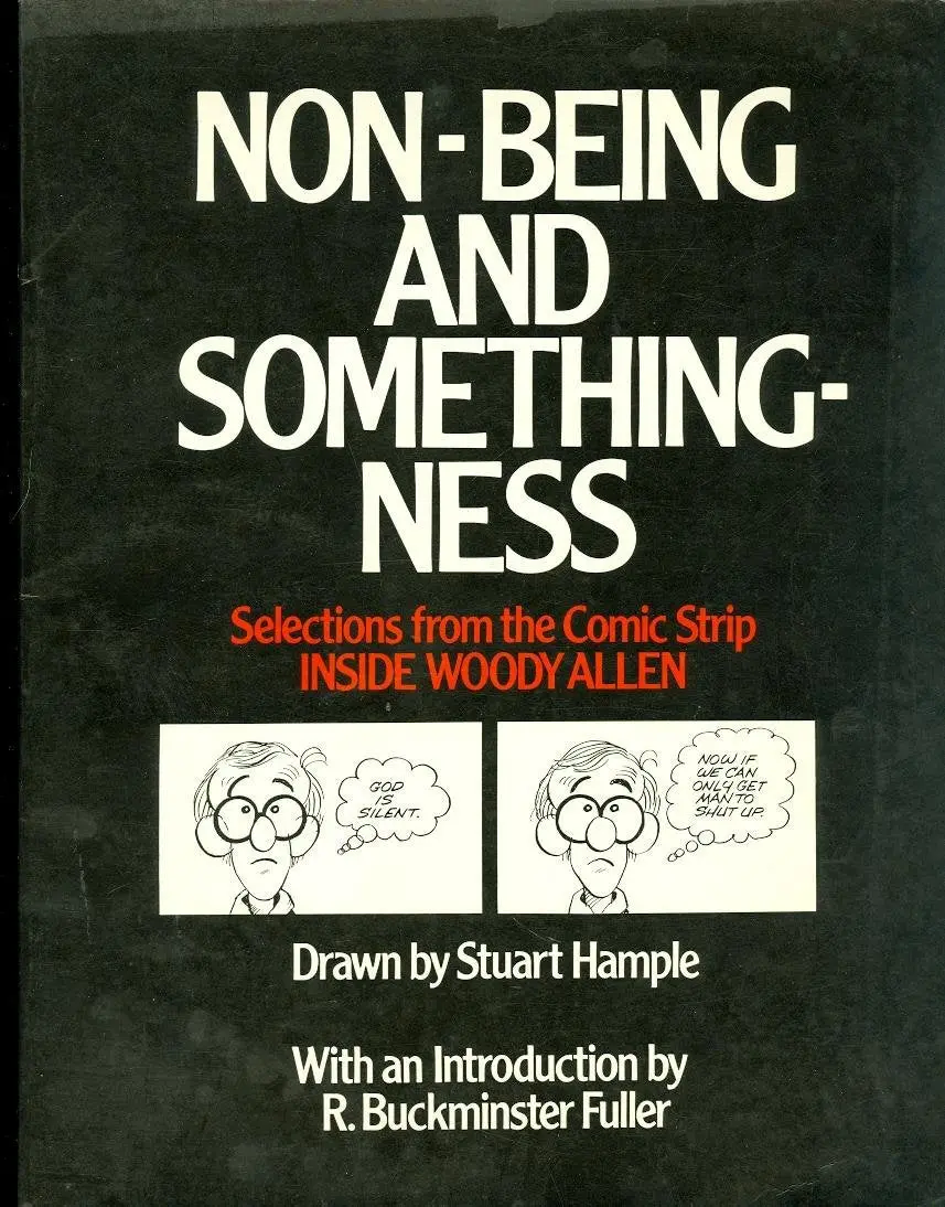 Non-Being And Somethingness: Selections From The Comic Strip Inside Woody Allen [Paperback] Hample, Stuart 1