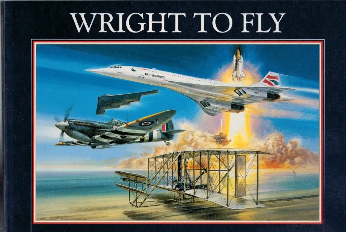 Wright To Fly: Celebrating 100 Years Of Powered Flight [Paperback] March, Peter R 1