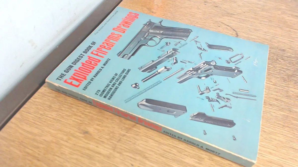 The Gun Digest Book Of Exploded Firearms Drawings [Paperback] Murtz, Harold A. 1
