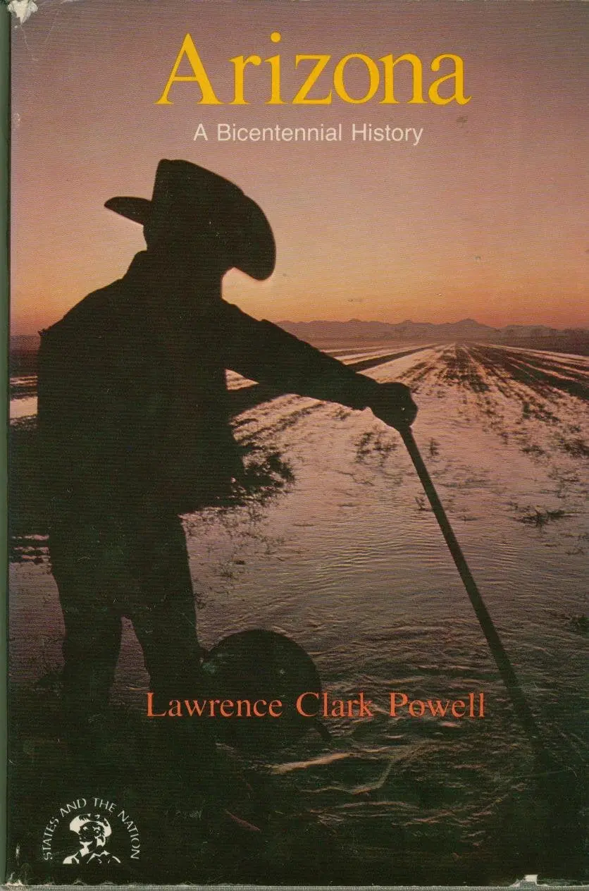 Arizona: A Bicentennial History Powell, Lawrence Clark 1