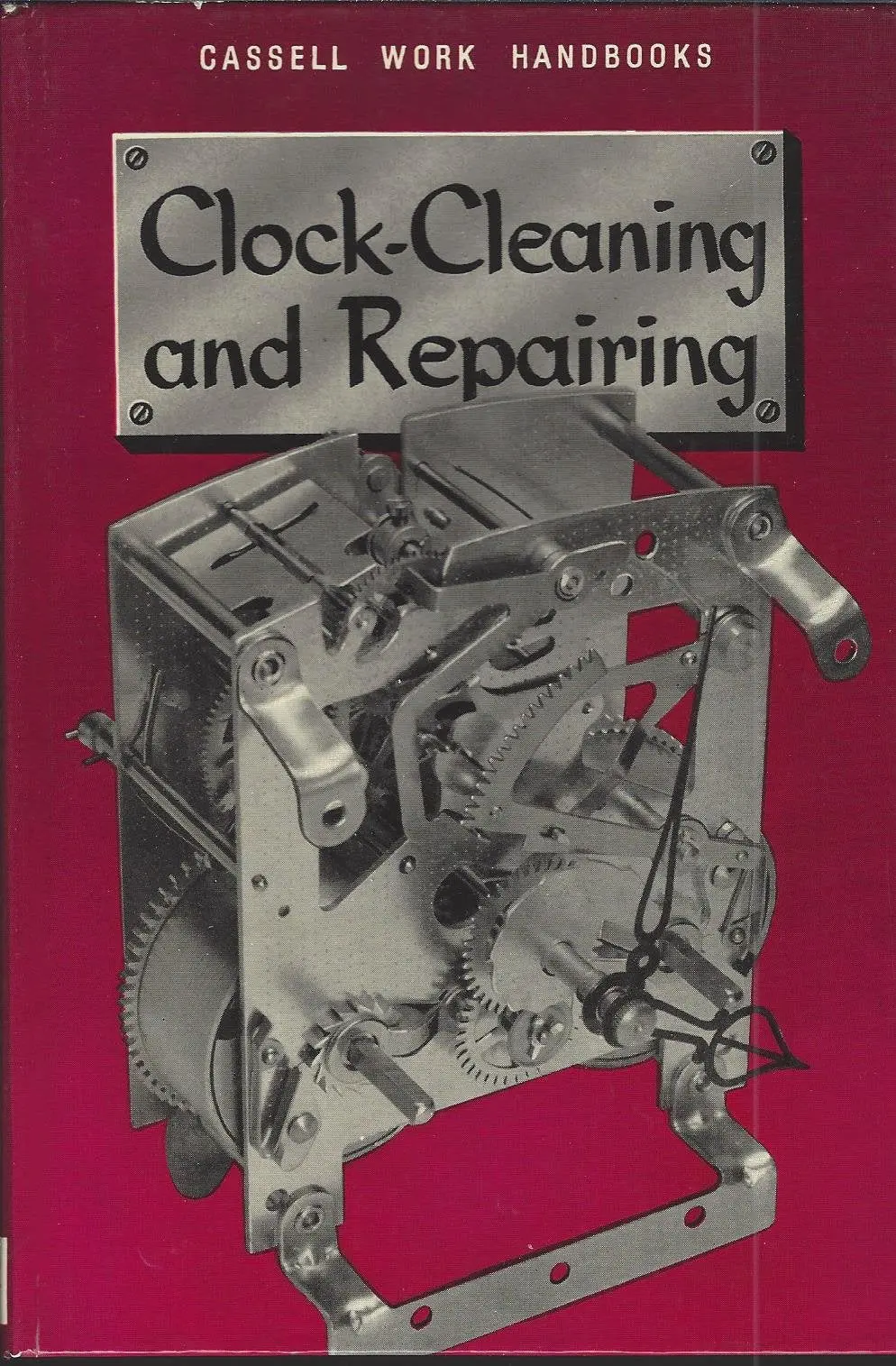 Clock-Cleaning And Repairing [Hardcover] By Bernard E. Jones [Hardcover] Bernard E. Jones 1