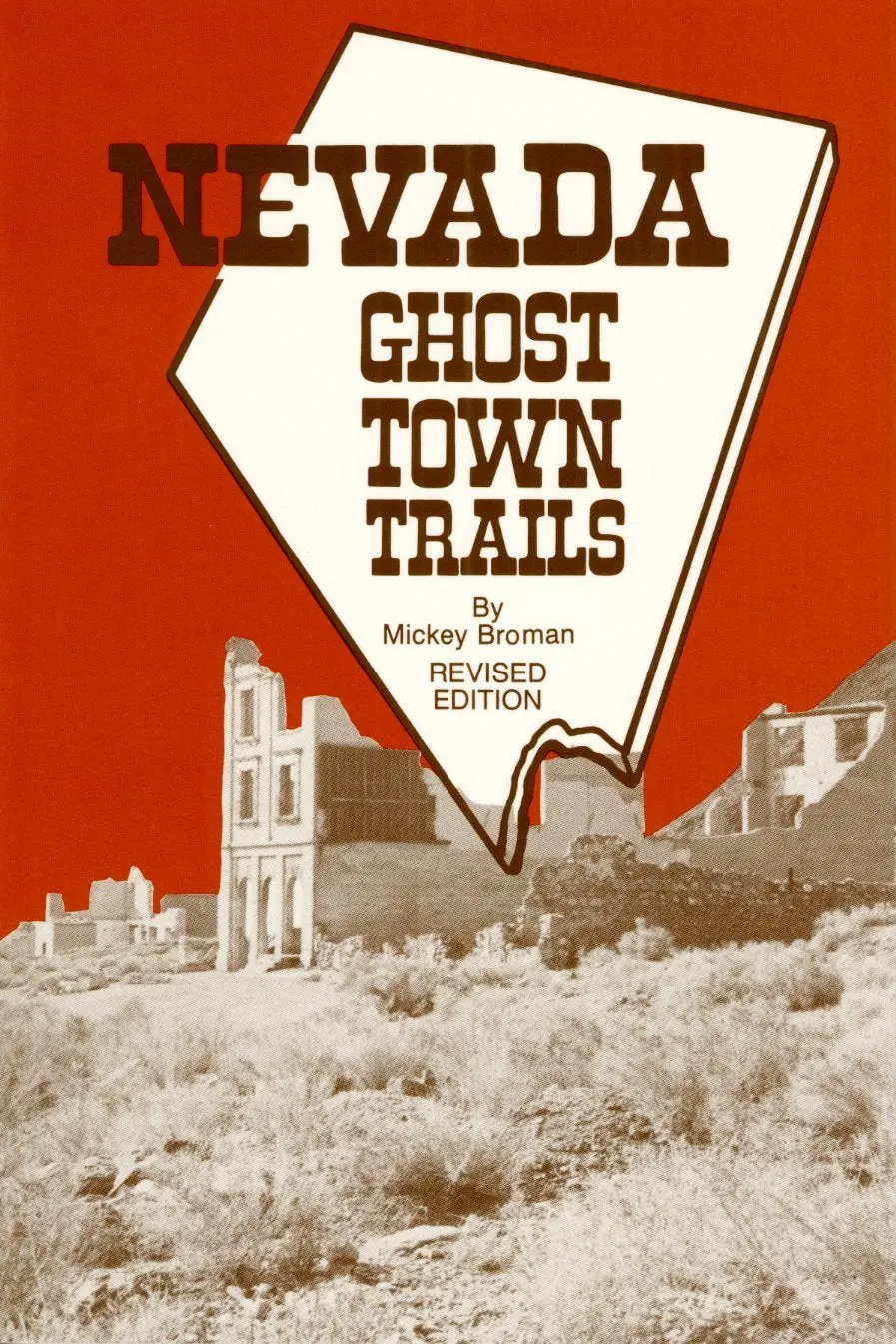 Nevada Ghost Town Trails [Paperback] Broman, Mickey 1
