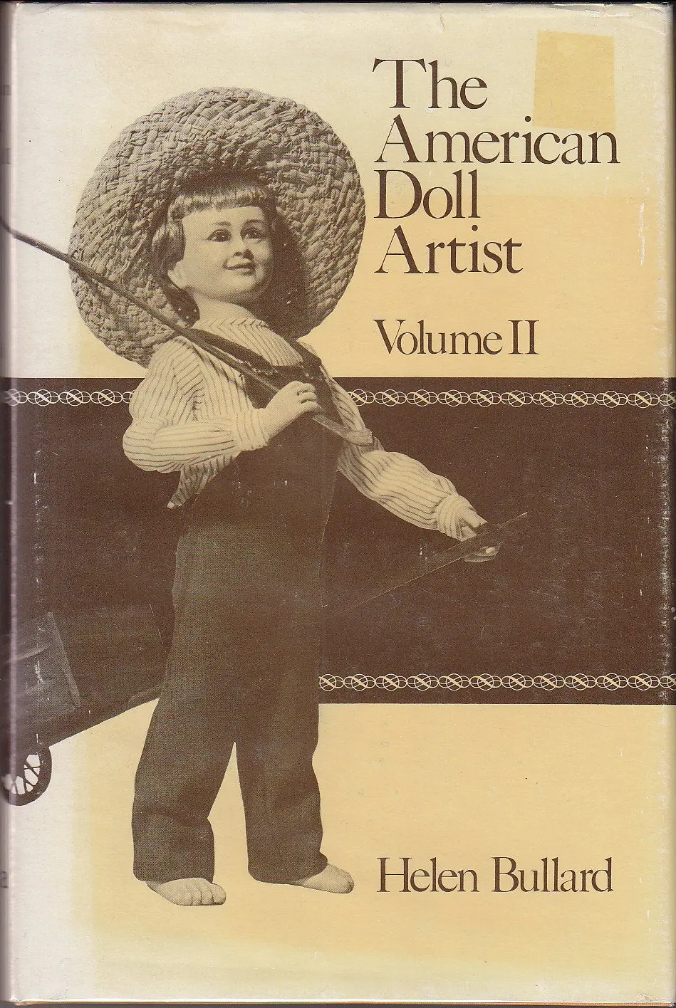The American Doll Artist, Volume Ii Bullard, Helen 1