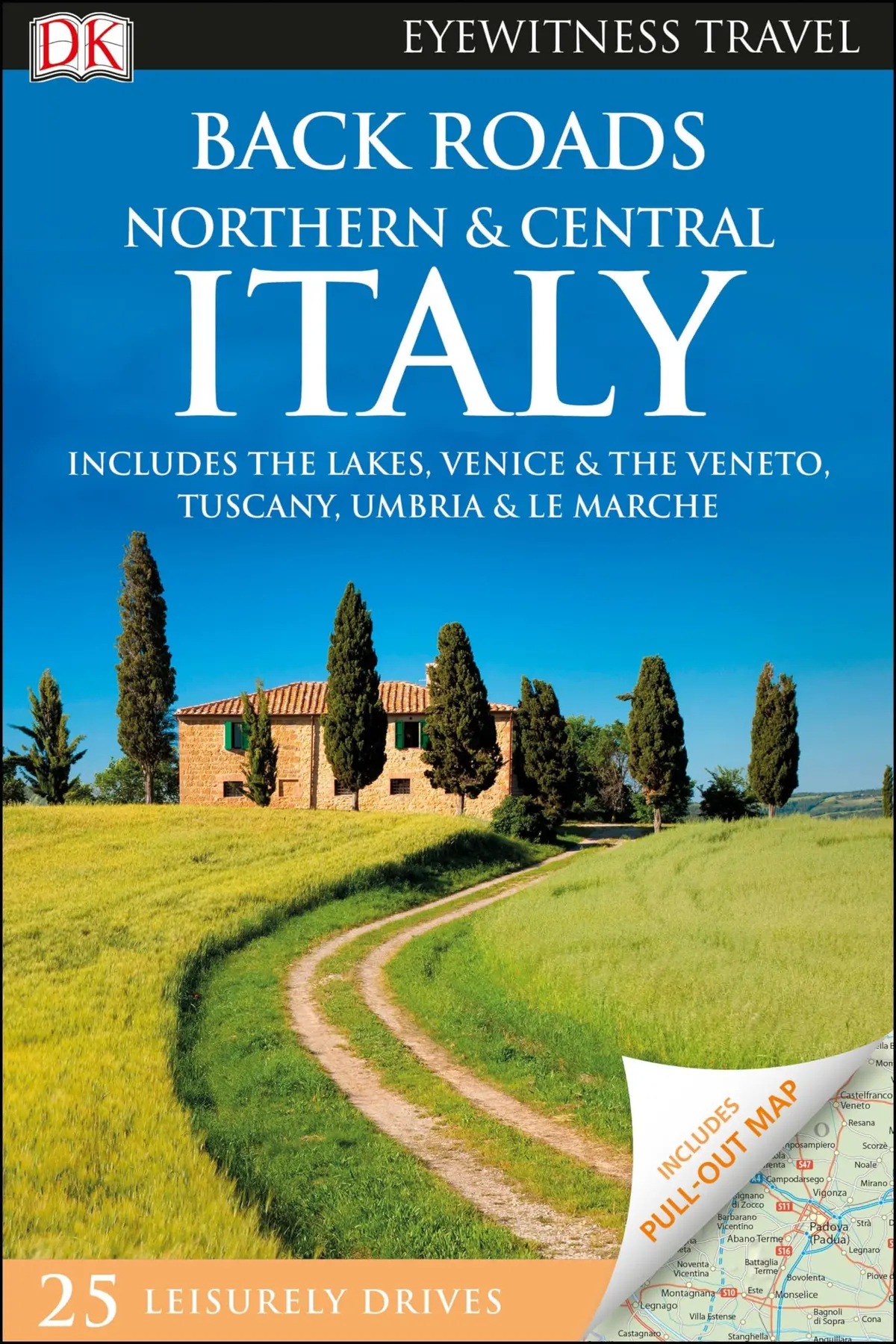 Dk Eyewitness Back Roads Northern And Central Italy (Travel Guide) Dk Eyewitness 1