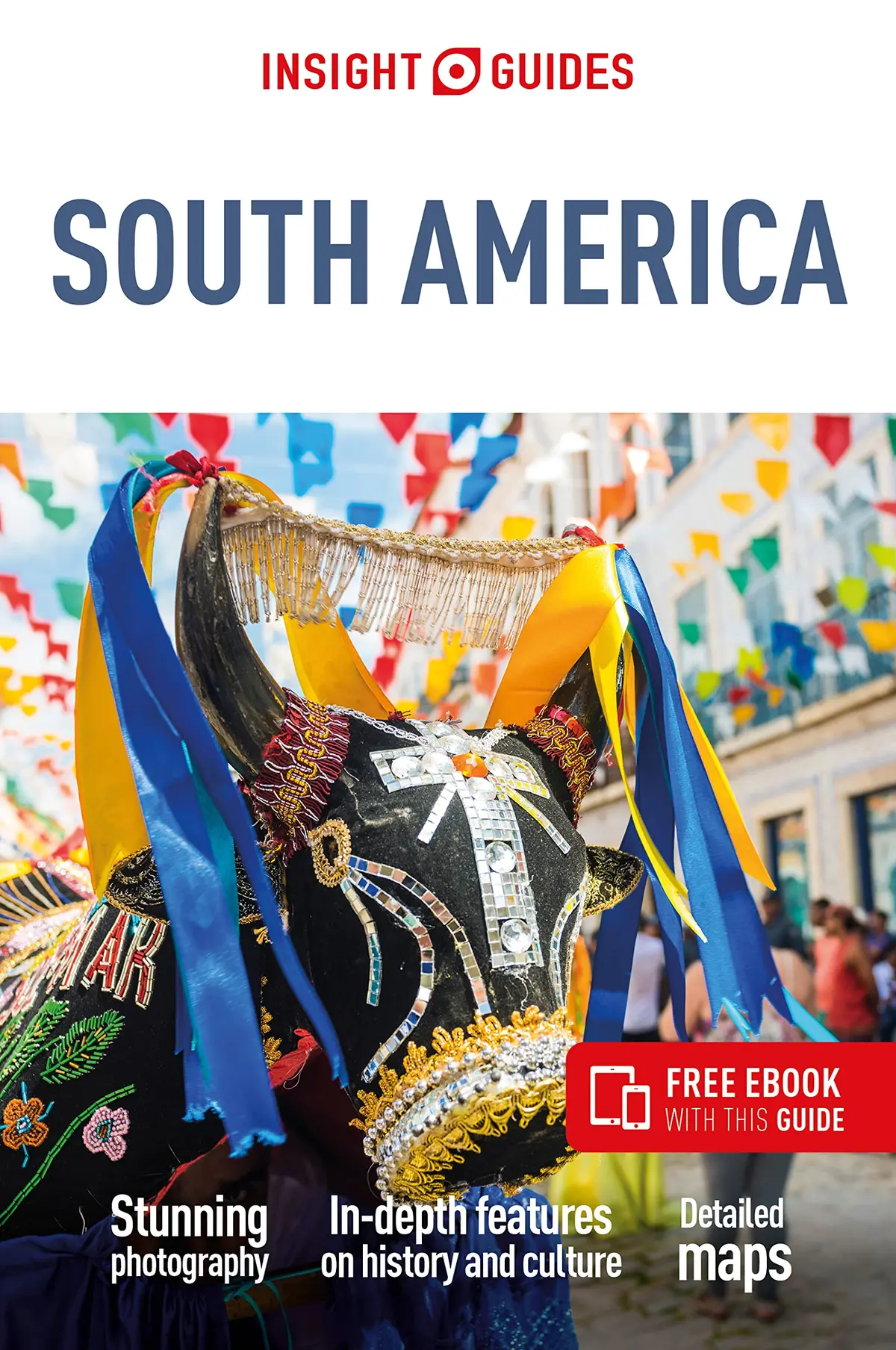 Insight Guides South America (Travel Guide With Ebook) [Paperback] Guides, Insight 1